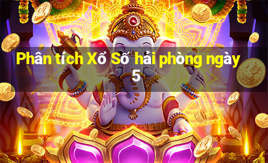 Phân tích Xổ Số hải phòng ngày 5