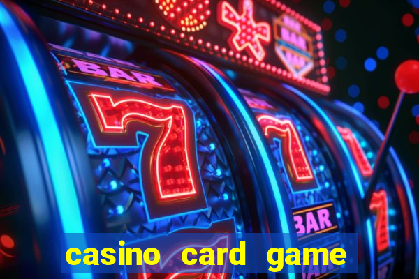 casino card game online free