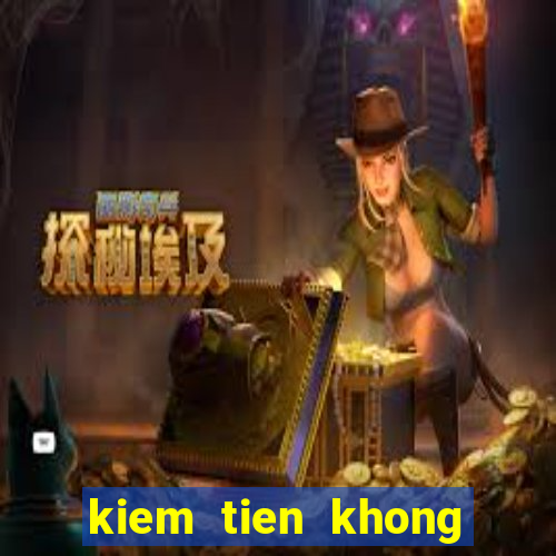 kiem tien khong can von