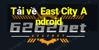 Tải về East City Android