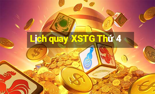 Lịch quay XSTG Thứ 4