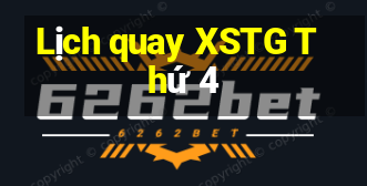 Lịch quay XSTG Thứ 4