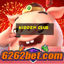 hidden club