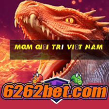 MGM giải trí Việt nam