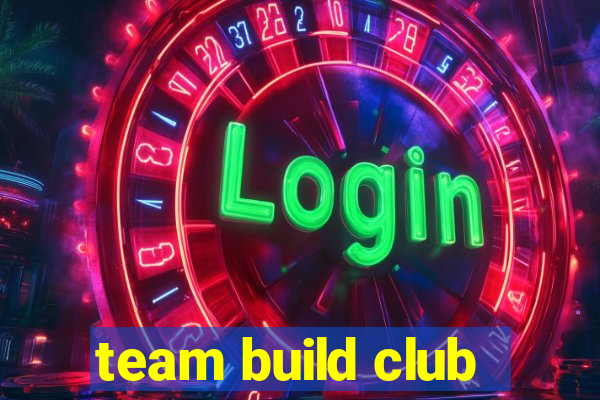 team build club