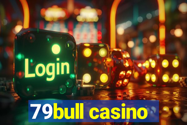 79bull casino