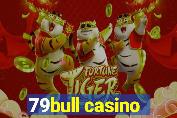 79bull casino