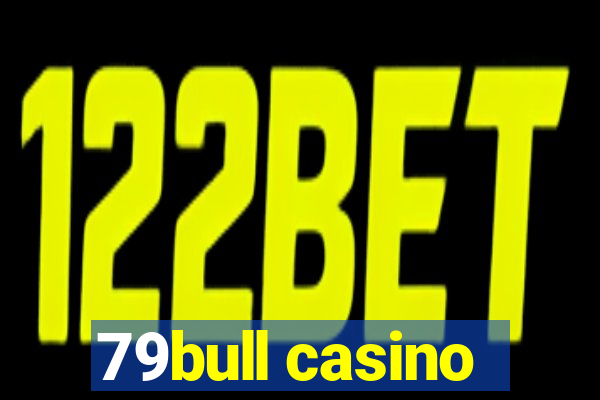 79bull casino