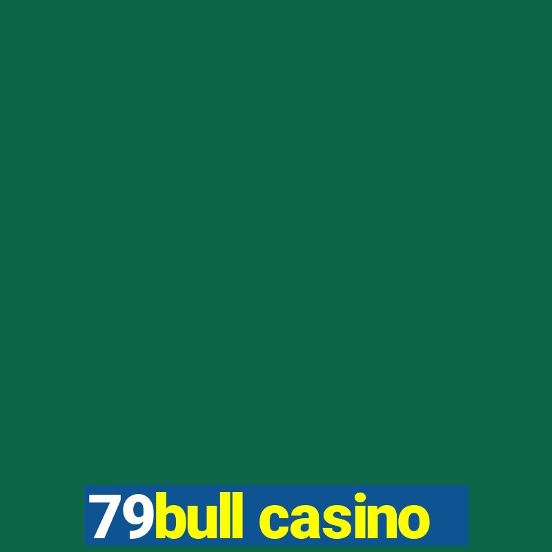 79bull casino