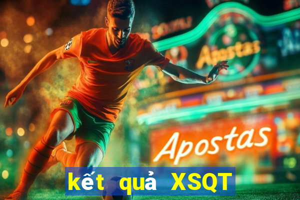 kết quả XSQT ngày 16