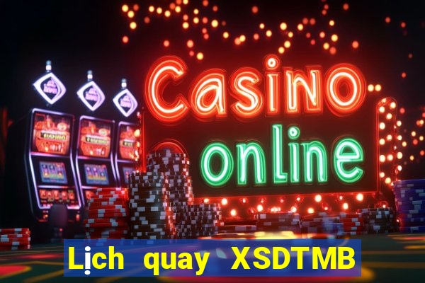 Lịch quay XSDTMB ngày 1