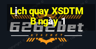 Lịch quay XSDTMB ngày 1