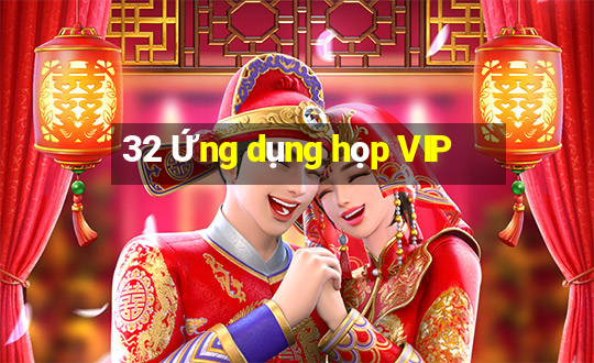 32 Ứng dụng họp VIP