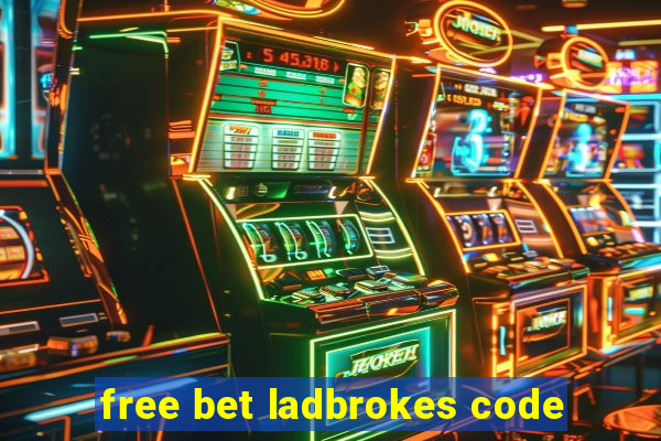 free bet ladbrokes code