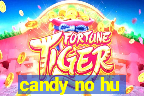 candy no hu