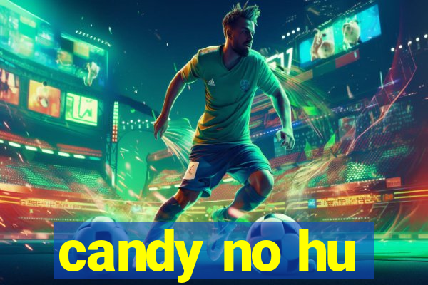 candy no hu