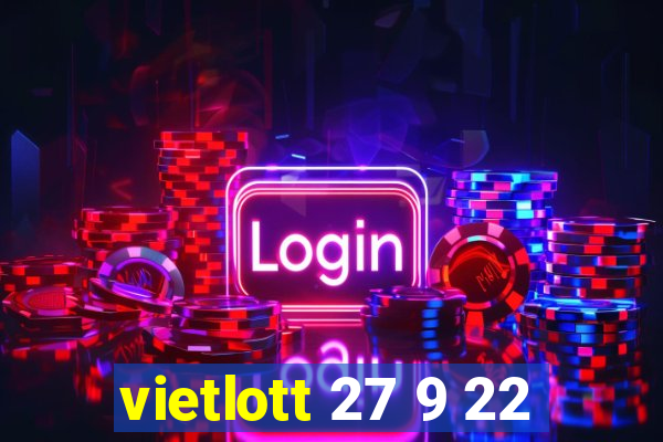 vietlott 27 9 22