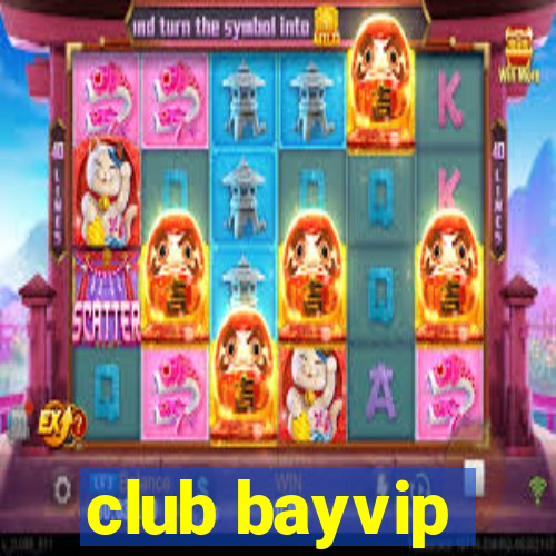 club bayvip