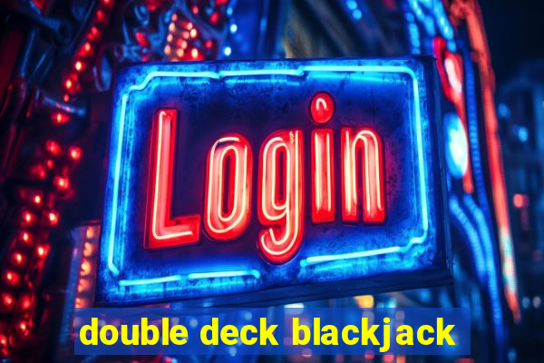 double deck blackjack