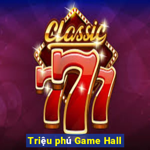 Triệu phú Game Hall