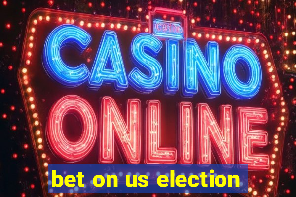 bet on us election