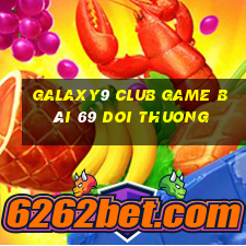 Galaxy9 Club Game Bài 69 Doi Thuong