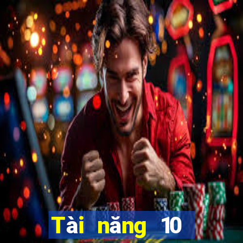 Tài năng 10 người giàu có