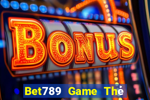 Bet789 Game Thẻ Bài Eloras