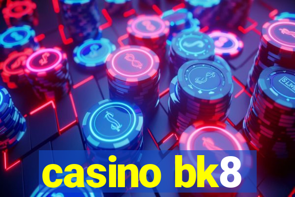 casino bk8