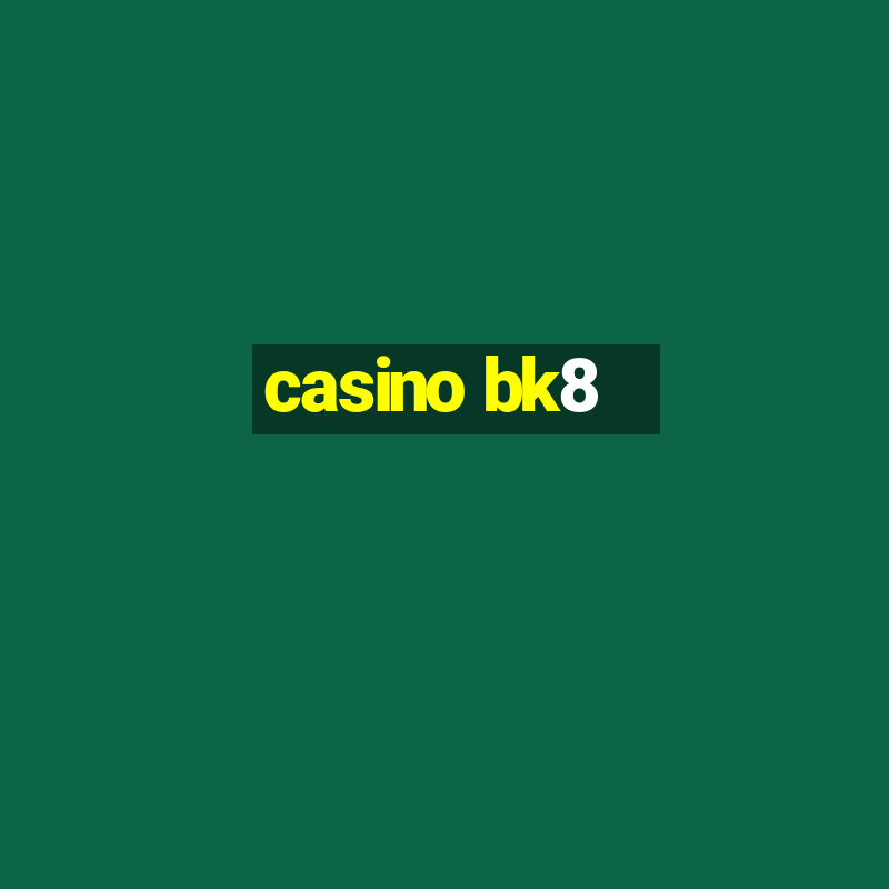 casino bk8