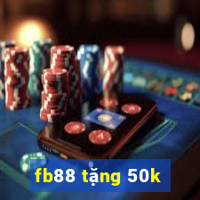 fb88 tặng 50k