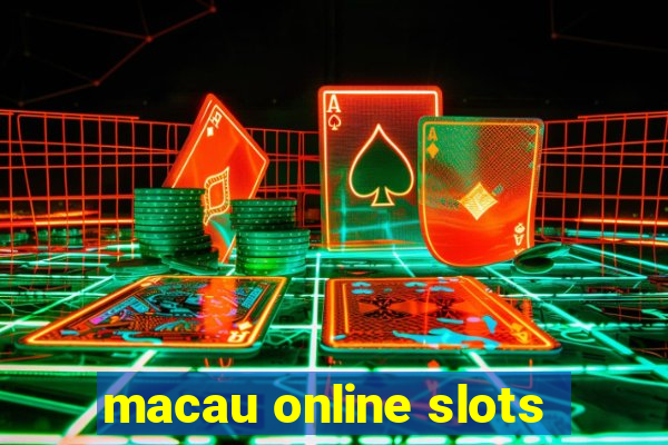 macau online slots