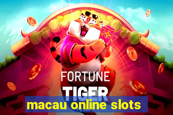 macau online slots