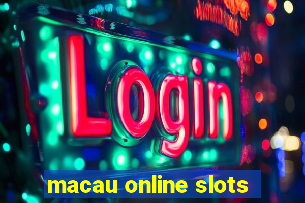 macau online slots