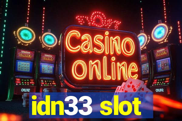 idn33 slot