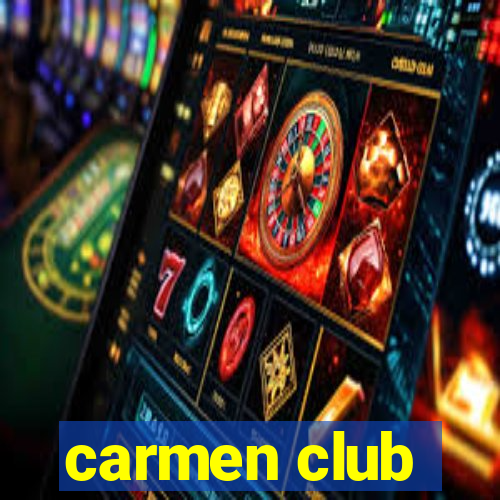 carmen club