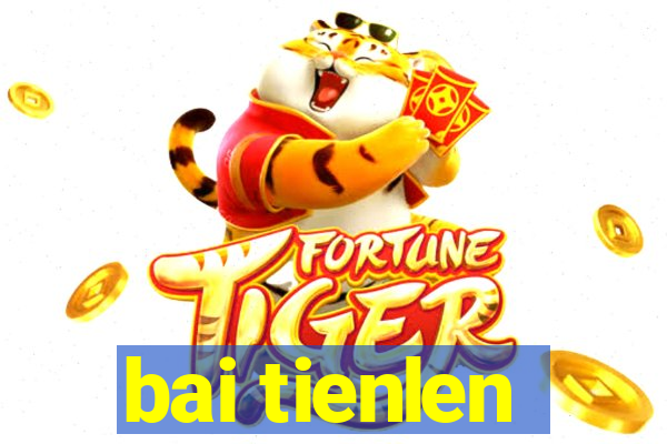 bai tienlen