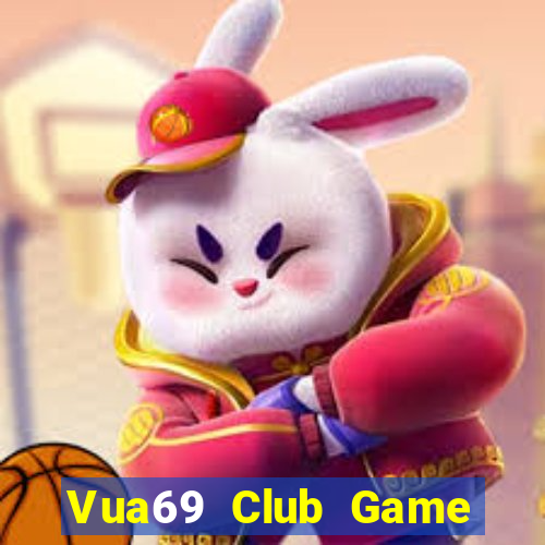 Vua69 Club Game Bài Hay