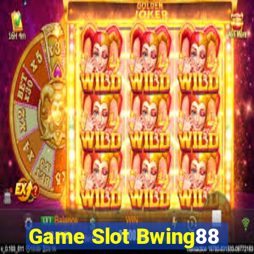 Game Slot Bwing88