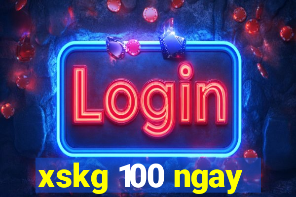 xskg 100 ngay