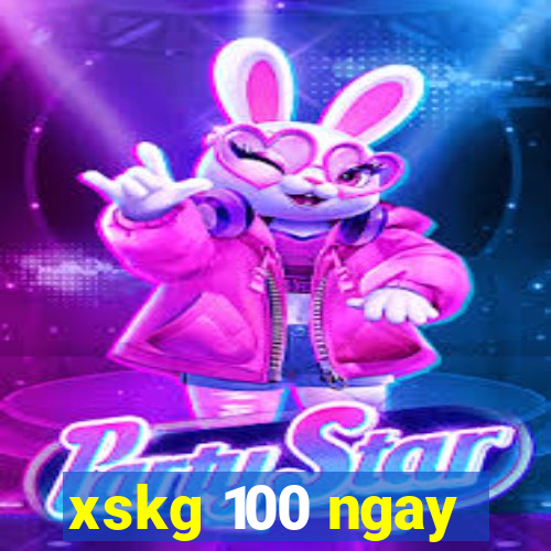 xskg 100 ngay