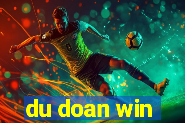 du doan win