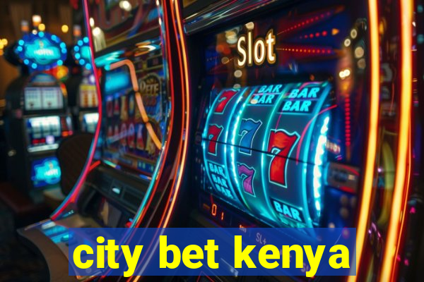 city bet kenya