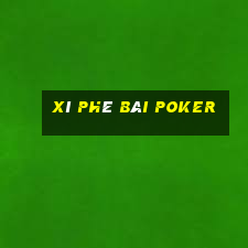 Xì phé bài poker