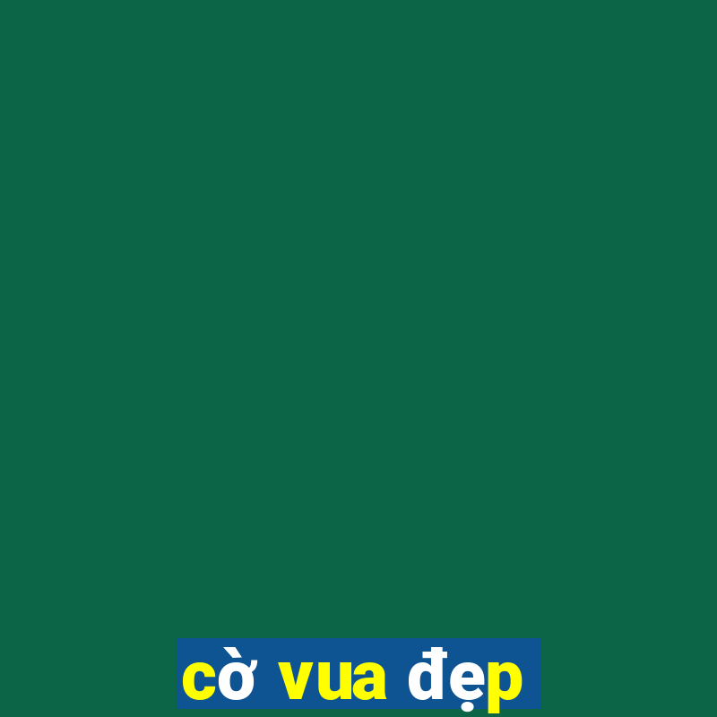 cờ vua đẹp