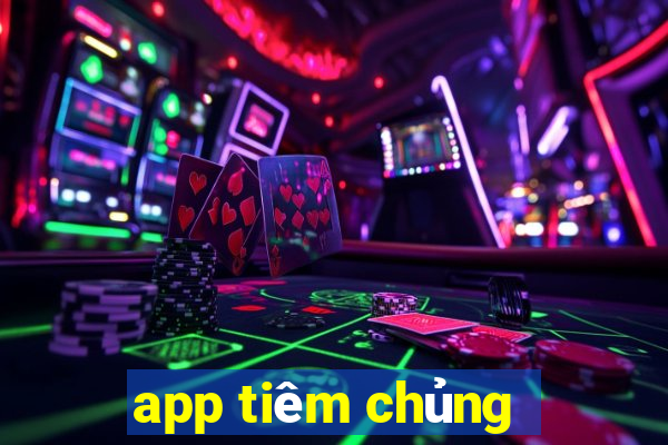 app tiêm chủng