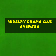 midbury drama club answers