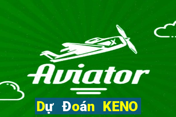 Dự Đoán KENO ngày 5