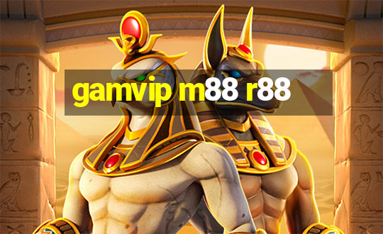 gamvip m88 r88