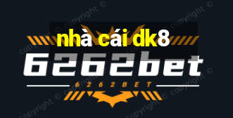 nhà cái dk8